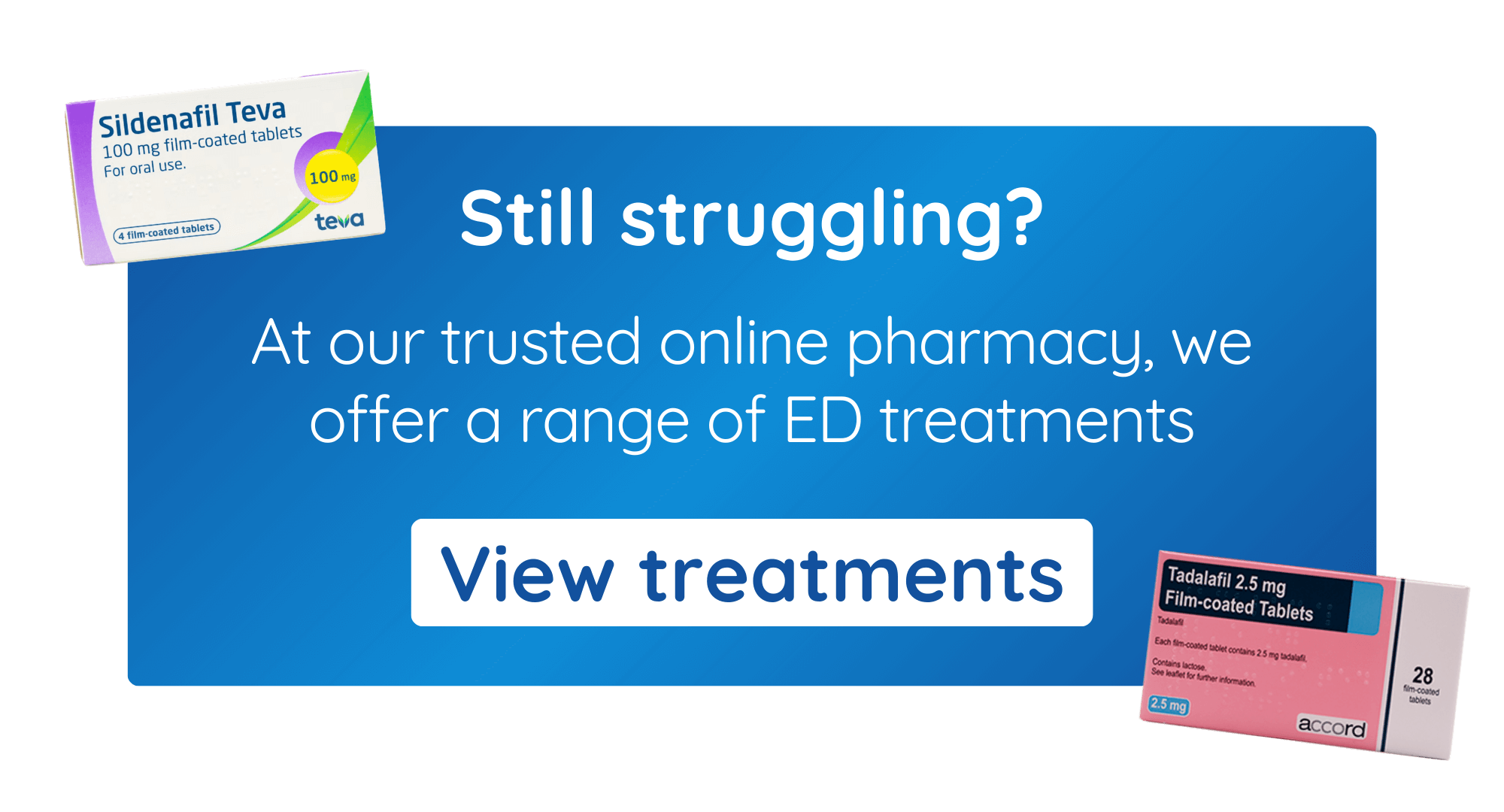 still struggling - view all erectile dysfunction treatments - the family chemist 